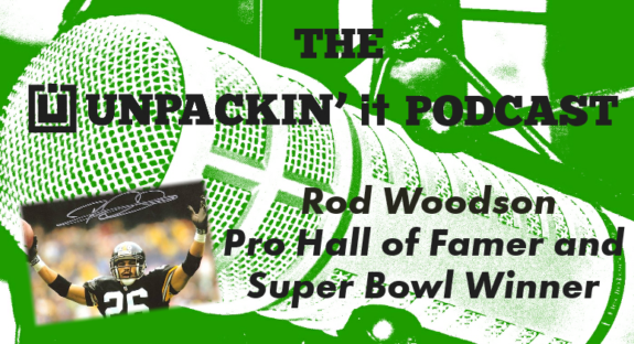 Rod Woodson Podcast - UNPACKIN' it Ministries